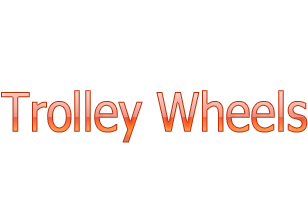 TROLLEY WHEELS